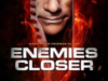 Enemies Closer (2013)