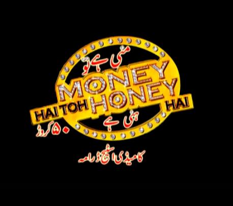 Money Hai Toh Honey Hai